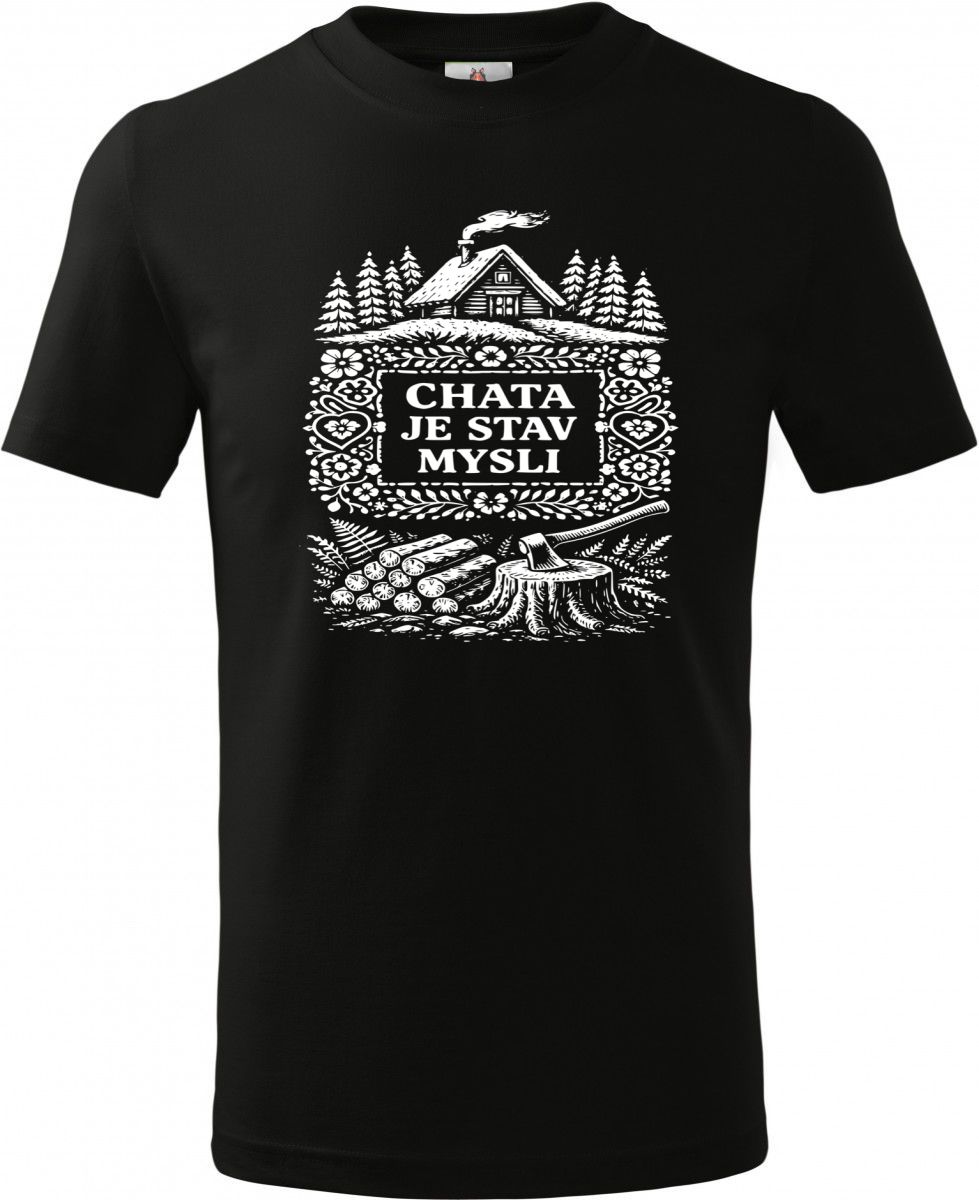 Chata je stav mysli, bílý potisk