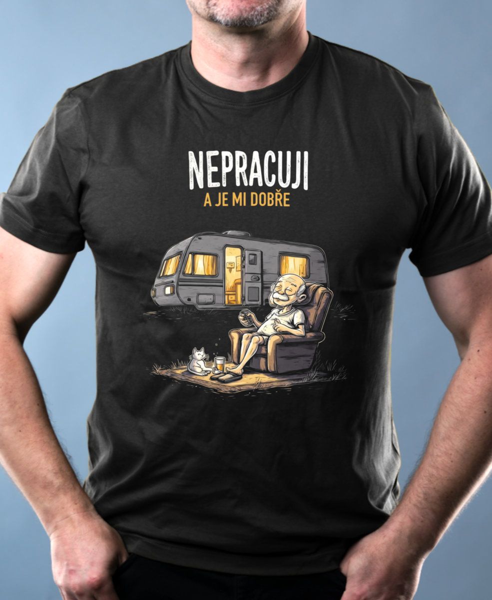 Nepracuji a je mi dobře