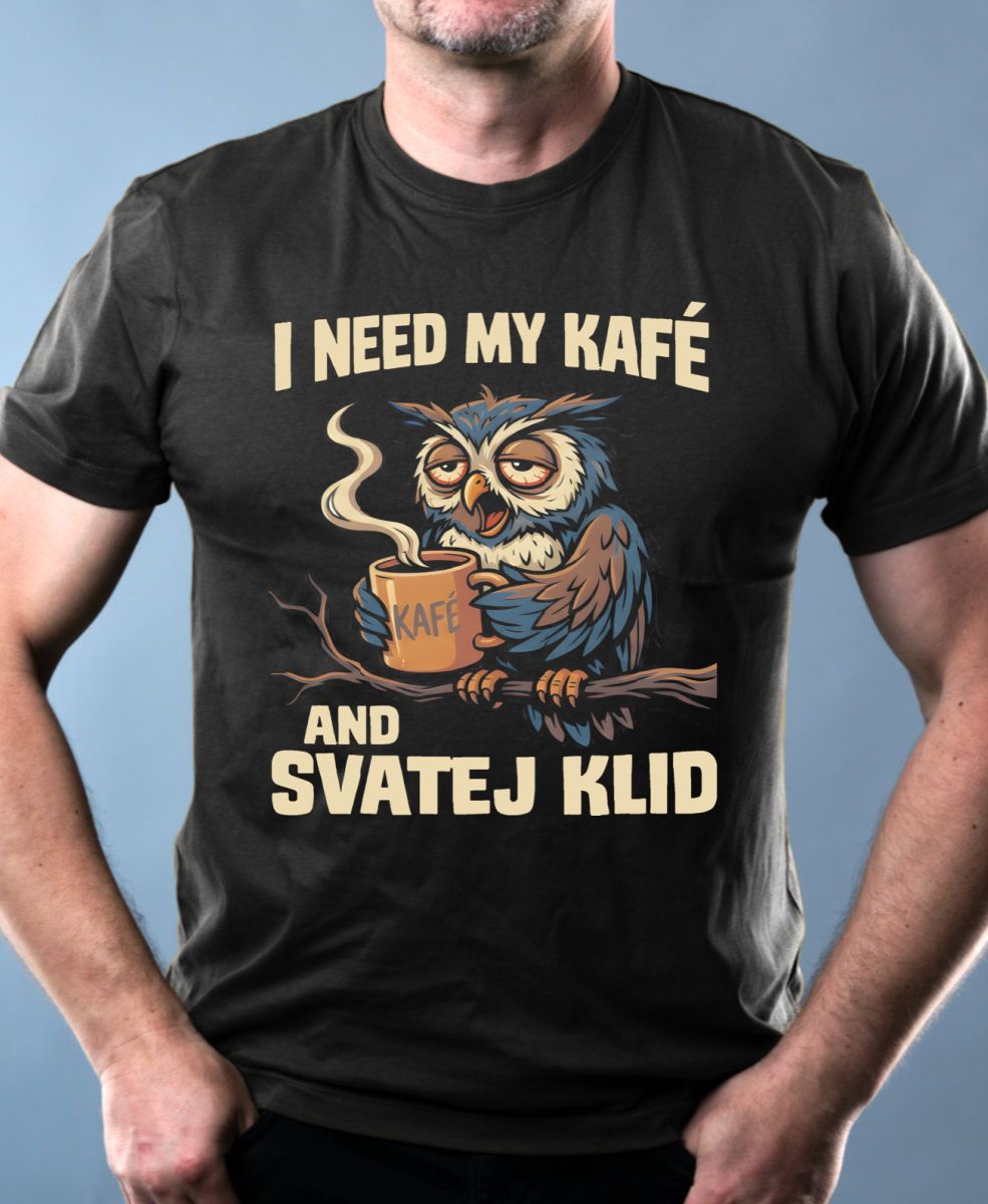 I need my kafé