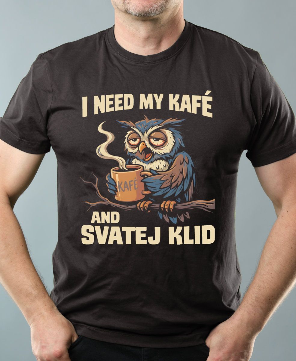 I need my kafé