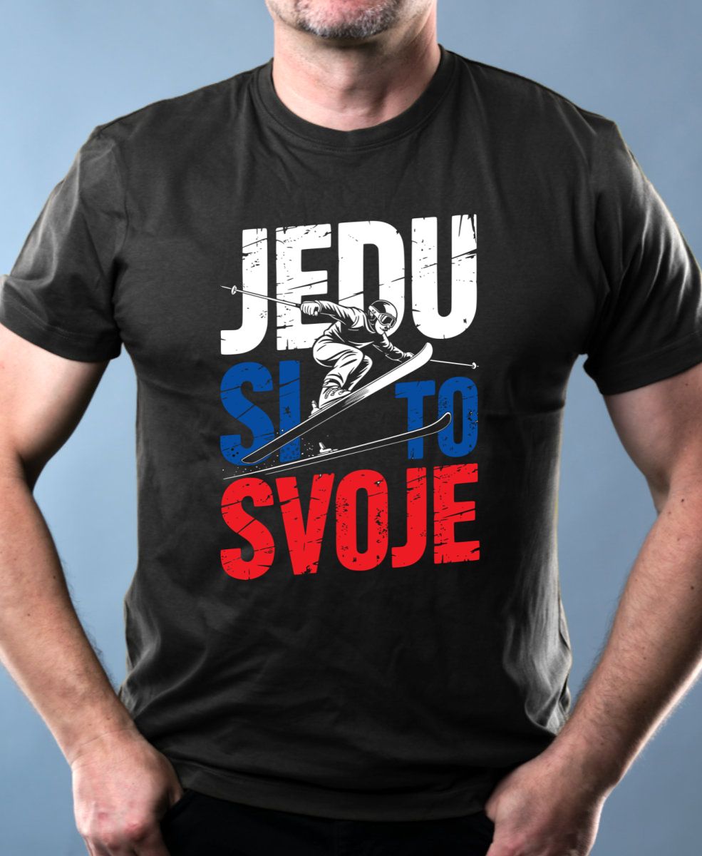 Jedu si to svoje