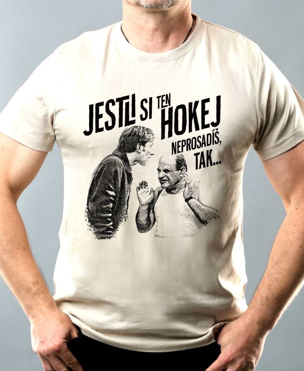 Jestli si ten HOKEJ neprosadíš, tak...