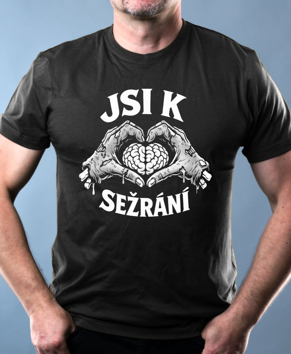 Jsi k sežrání, bílý potisk Jsi k sežrání, bílý potisk