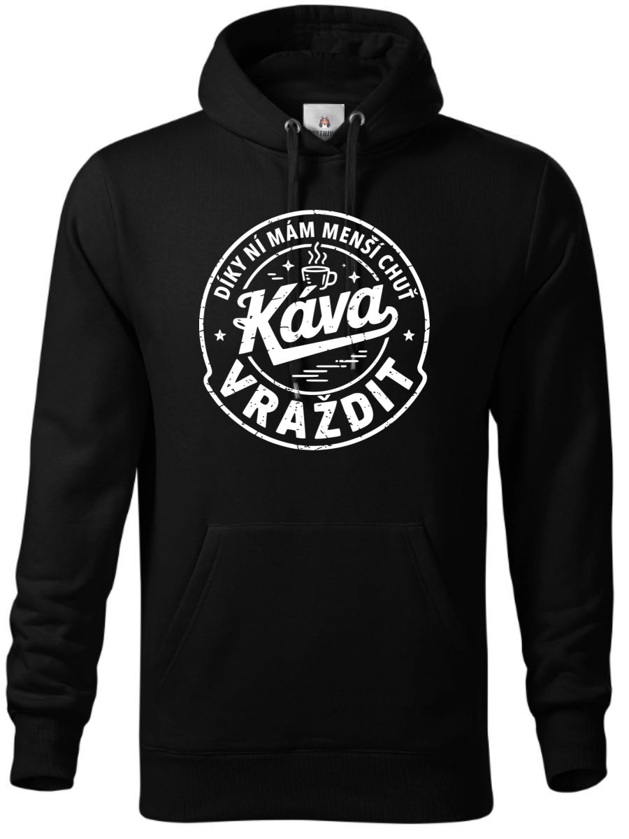 Káva, díky ní mám menší chuť vraždit. V1, bílý potisk