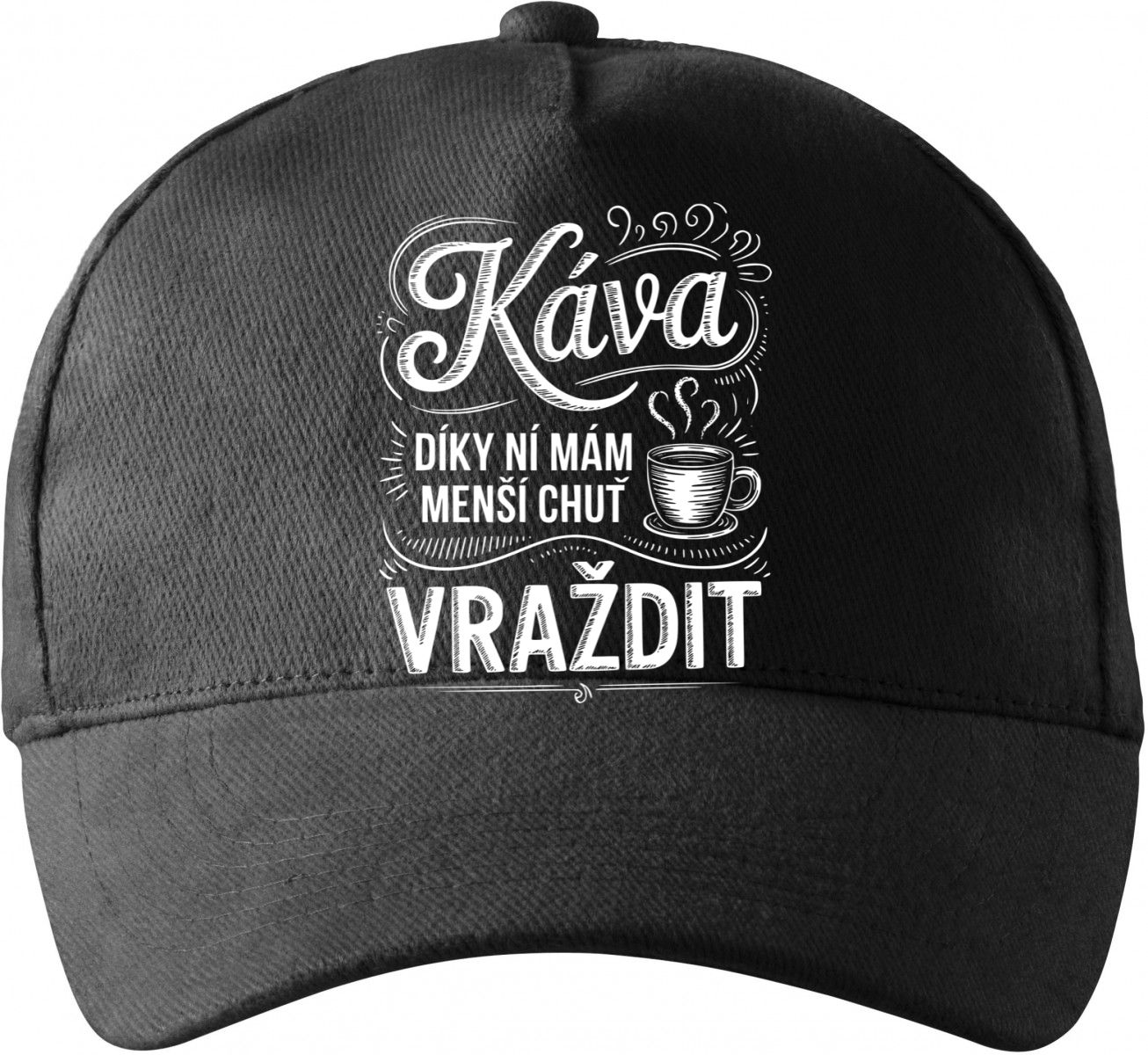 Káva, díky ní mám menší chuť vraždit. V2, bílý potisk