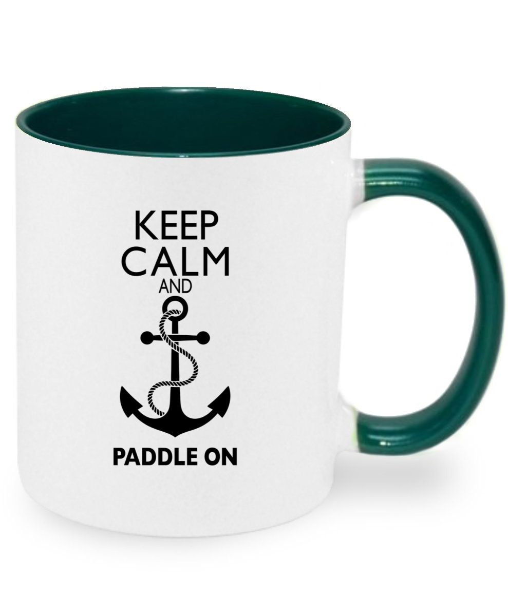 Keep Calm and Paddle on