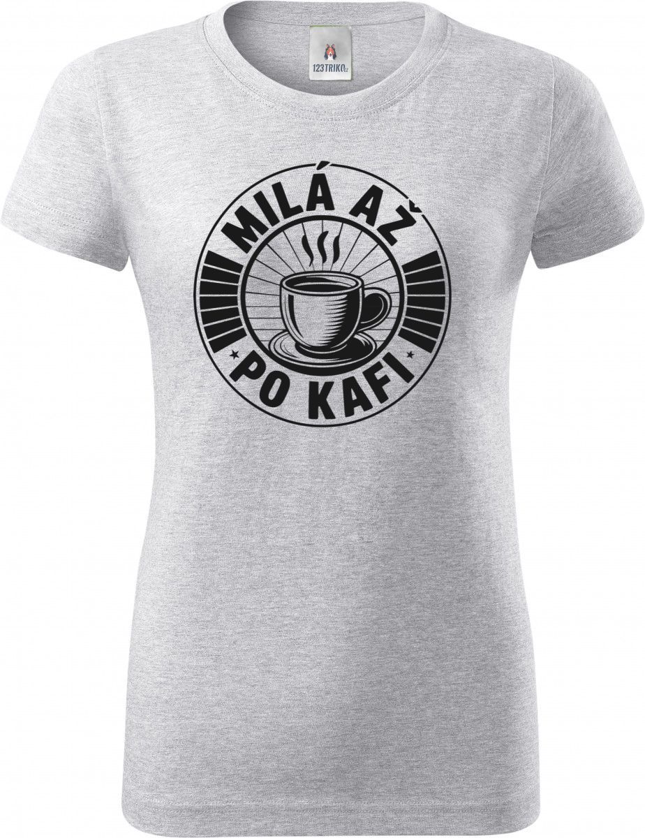 Milá až po kafi, černý potisk