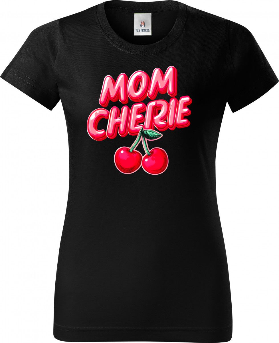Mom cherie