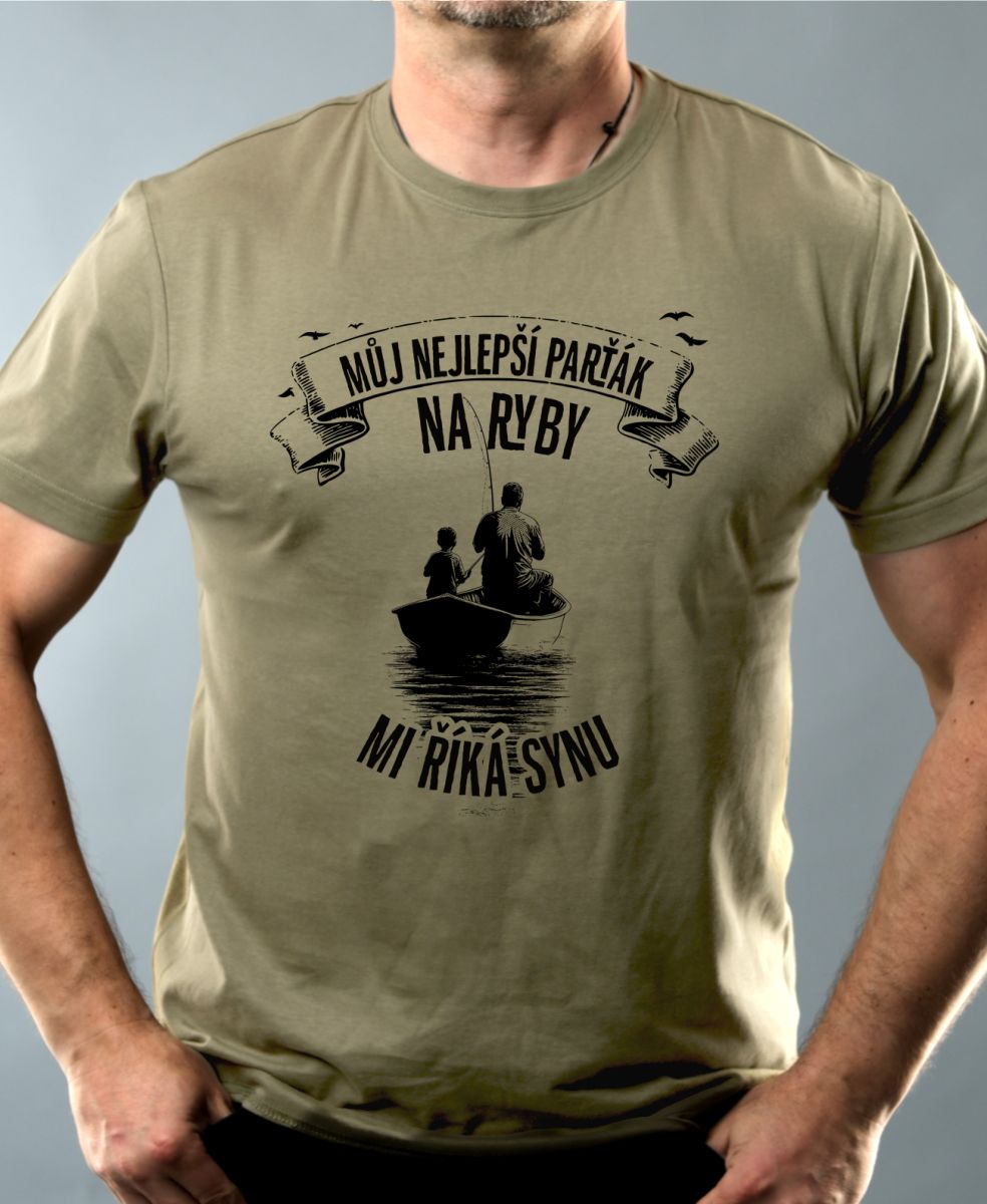 Můj nejlepší parťák na ryby, mi říká synu, černý tisk