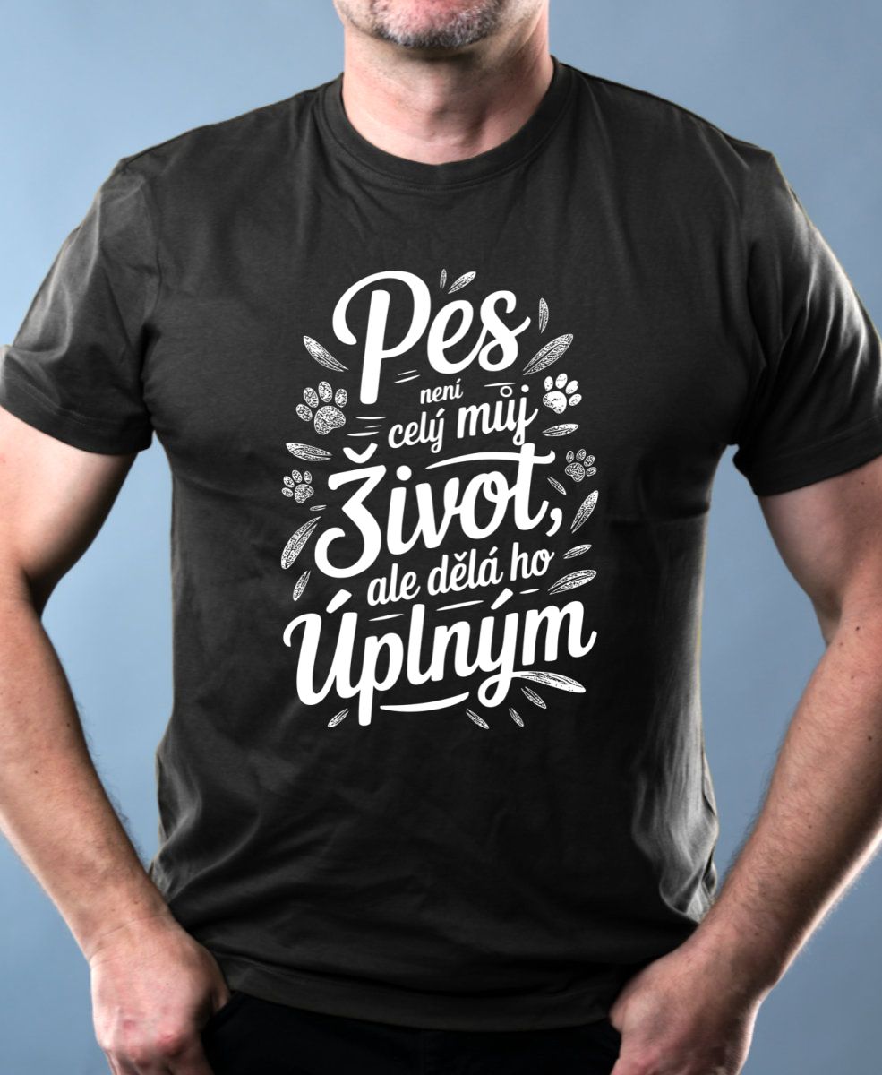 Pes není celý můj život, ale dělá ho úplným