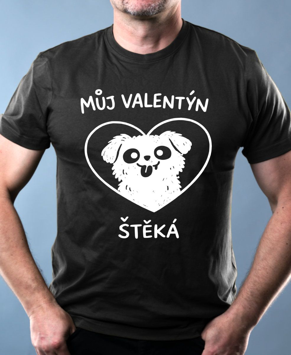 Můj Valentýn štěká, bílý potisk Můj Valentýn štěká, bílý potisk