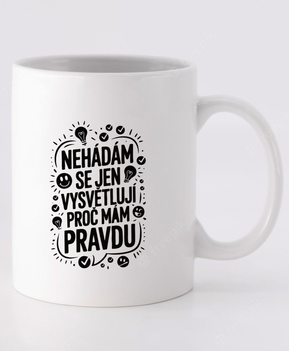 Nehádám se,Jen Vysvětluji Proč Mám Pravdu