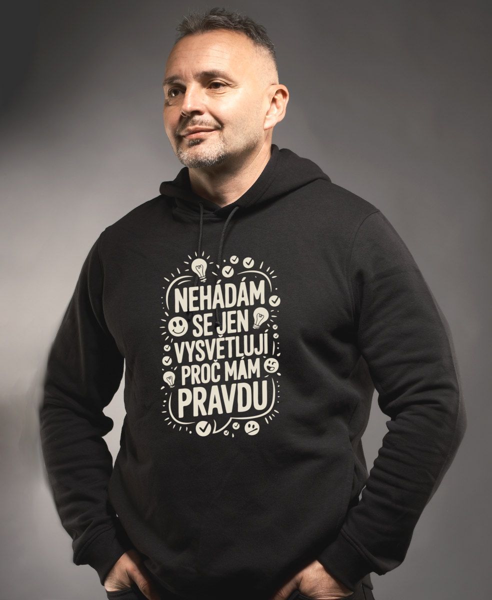 Nehádám se,Jen Vysvětluji Proč Mám Pravdu