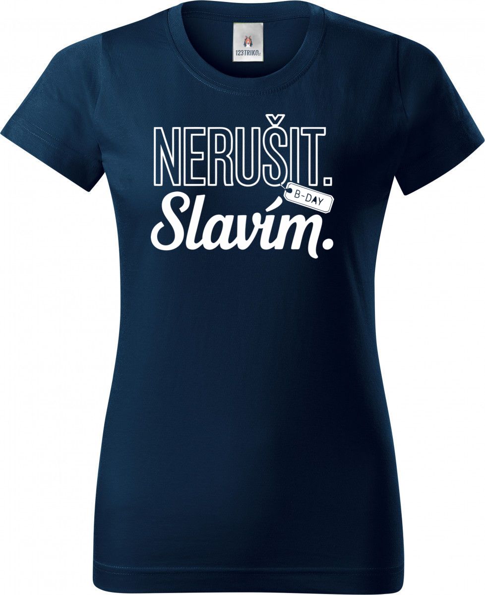 Nerušit. Slavím, bílý potisk