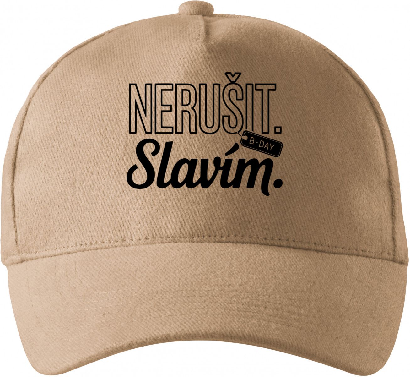 Nerušit. Slavím, černý potisk