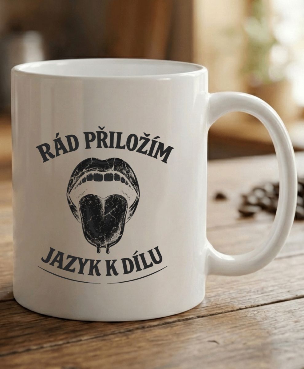 Rád přiložím jazyk k dílu, černý potisk