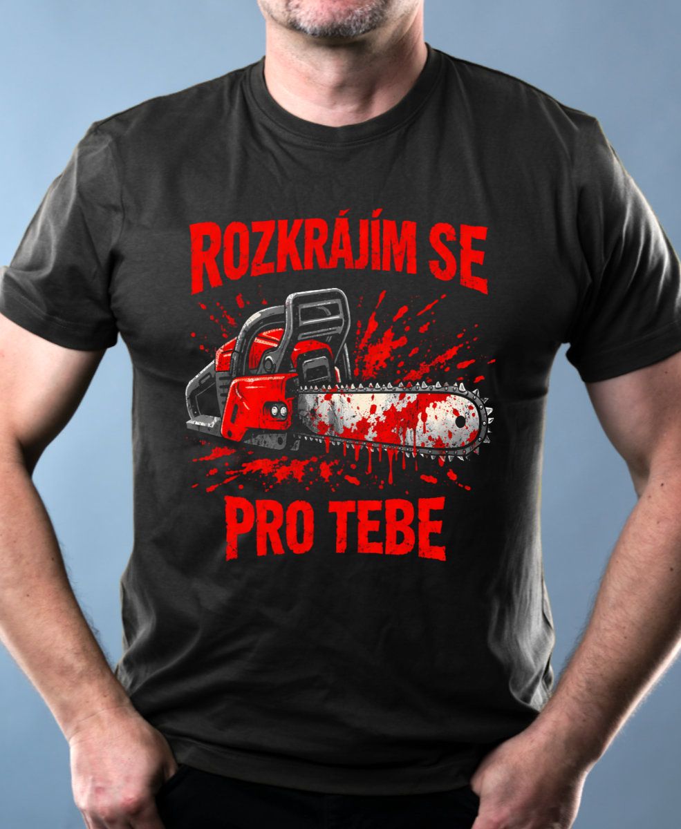 Rozkrájím se pro tebe Rozkrájím se pro tebe