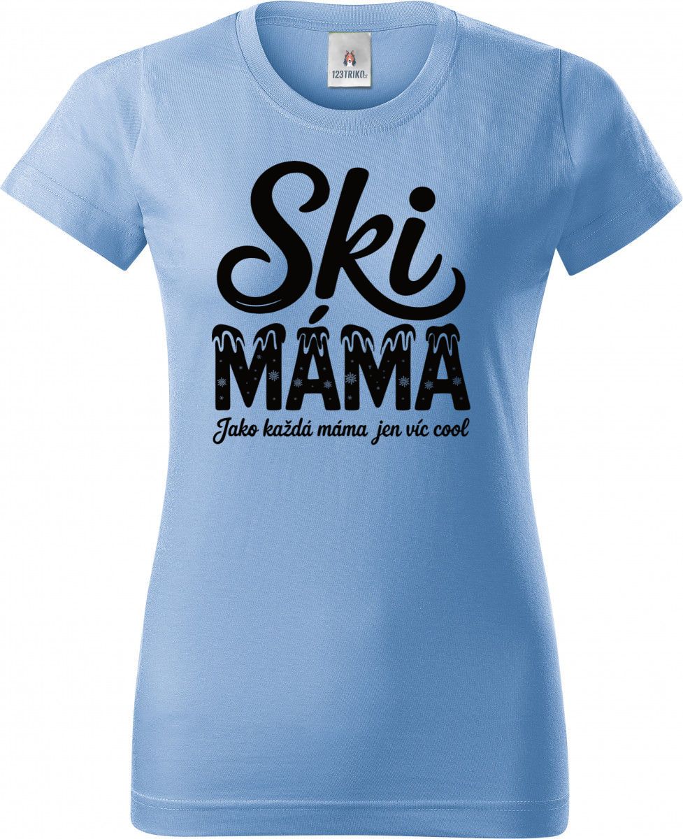 Ski Máma.Jako každá máma jen víc cool, černý tisk