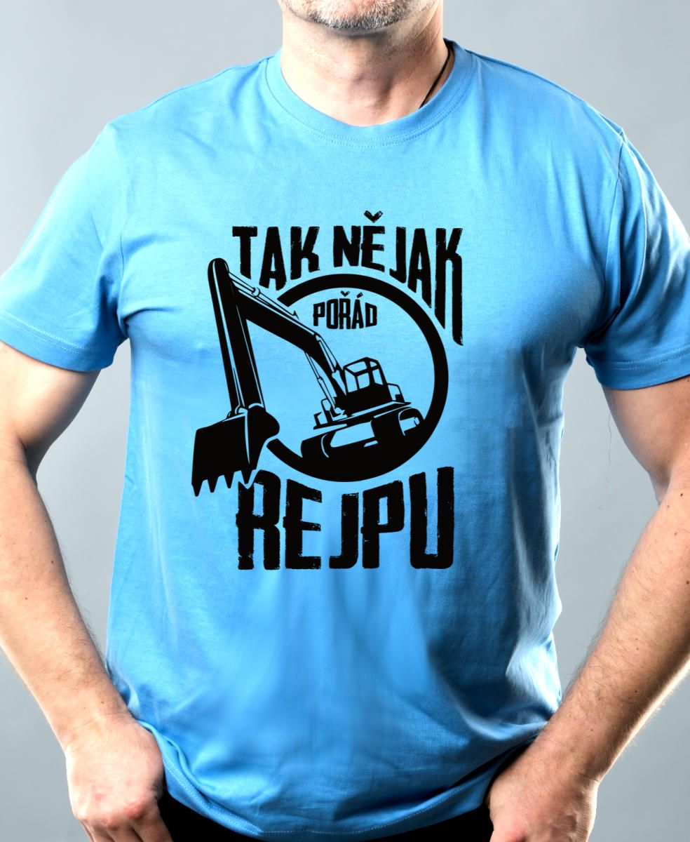 Tak nějak pořád rejpu, vtipné tričko, V1