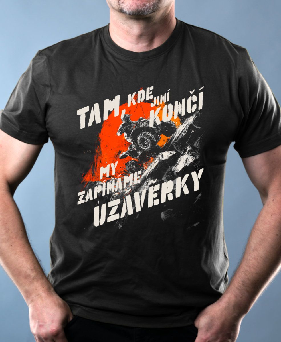 Tam, kde jiní koně, my zapínáme uzávěrky. Čtyřkolky, ATV, QUAD