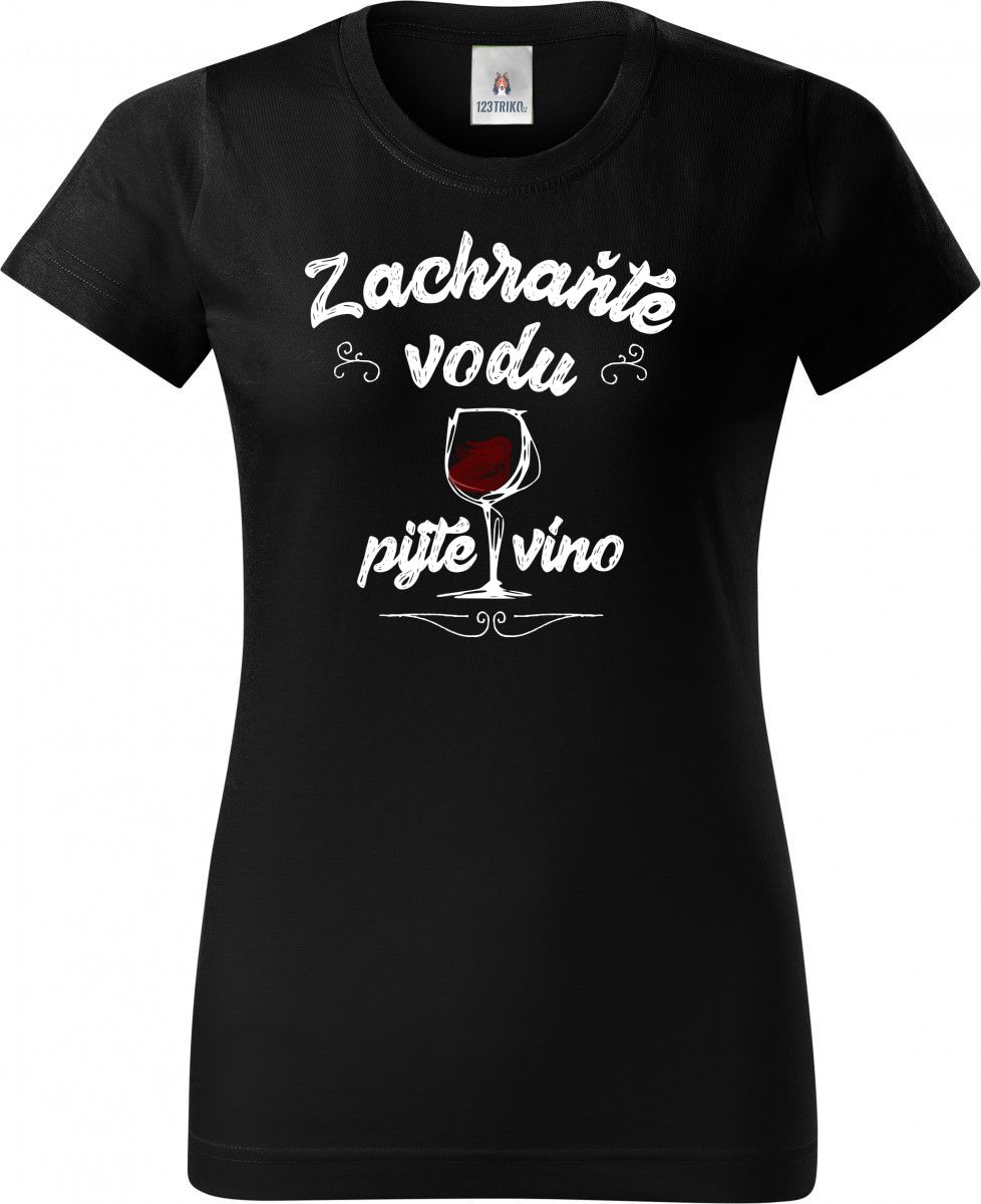 Zachraňte vodu, pijte víno. V2 Zachraňte vodu, pijte víno. V2