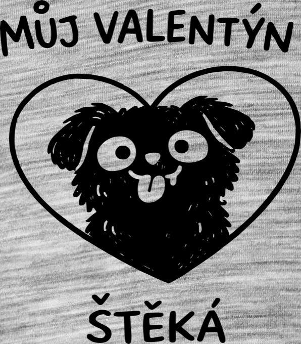 Můj Valentýn štěká, černý potisk Můj Valentýn štěká, černý potisk - Obrázek 2
