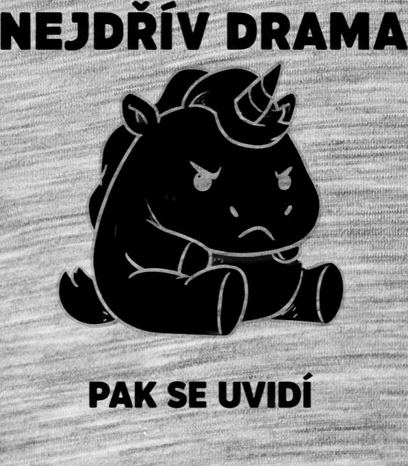 Nejdřív drama, V2, černý potisk Nejdřív drama, V2, černý potisk - Obrázek 2