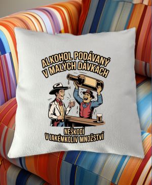 Alkohol podávaný v malých dávkách...