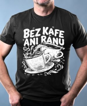 Bez kafe ani ránu, V2, bílý potisk