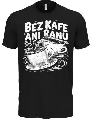 Bez kafe ani ránu, V2, bílý potisk