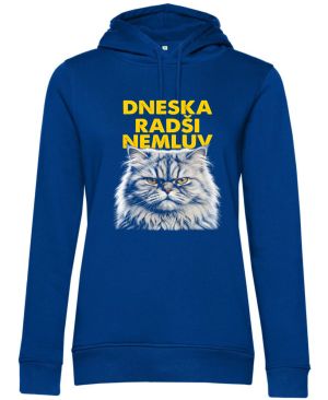 Dneska radši nemluv