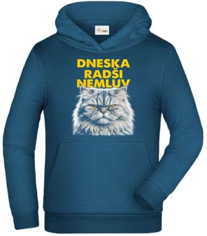 Dneska radši nemluv