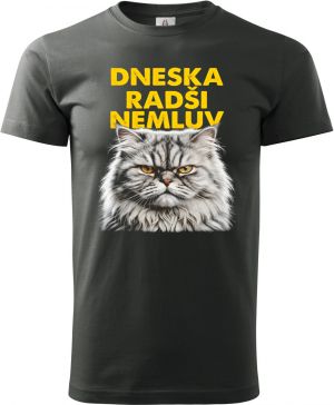 Dneska radši nemluv