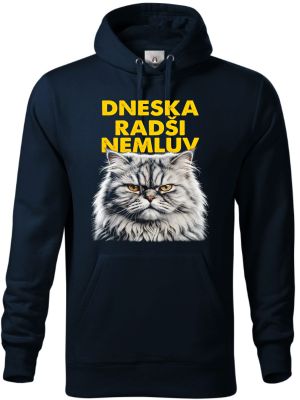 Dneska radši nemluv