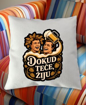 Dokud teče, žiju – pivo
