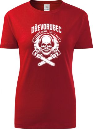 Dřevorubec.Jestli budeš hodná, tak ti nařežu, bílý potisk
