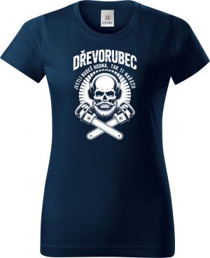 Dřevorubec.Jestli budeš hodná, tak ti nařežu, bílý potisk