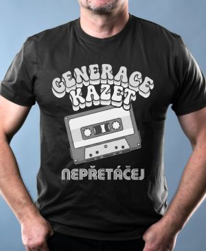 Generace kazet – Nepřetáčej, bílý tisk