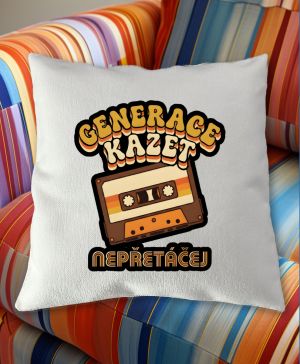 Generace kazet – Nepřetáčej