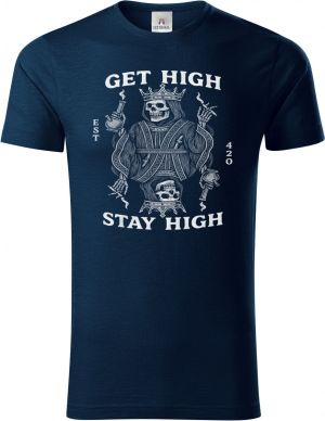 Get high, stay high, bílý tisk