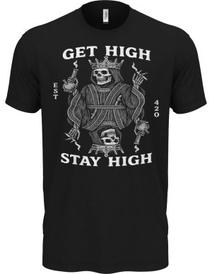 Get high, stay high, bílý tisk