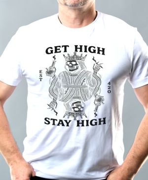 Get high, stay high, černý tisk