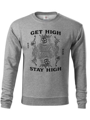 Get high, stay high, černý tisk