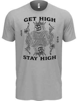 Get high, stay high, černý tisk