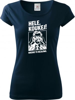 Hele, koukej! Nikoho to nezajímá. bílý potisk