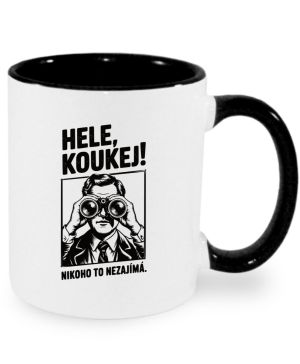 Hele, koukej! Nikoho to nezajímá. bílý potisk