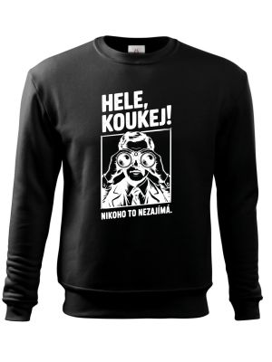 Hele, koukej! Nikoho to nezajímá. bílý potisk
