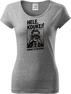 Hele, koukej! Nikoho to nezajímá. černý tisk