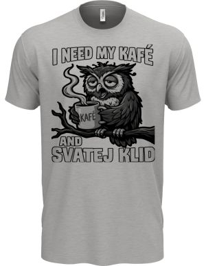 I need my kafé, černý tisk