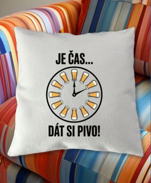 Je Čas... Dát Si Pivo, vtipné tričko,